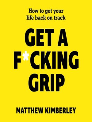 cover image of Get a F*cking Grip